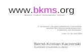 Www.bkms.org Bernd-Kristian Kaczenski Humboldt-Universität zu Berlin BosnischKroatischMontenegrinischSerbisch 3. Symposium Die grammatikalischen Unterschiede.
