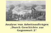 Analyse von Arbeitsaufträgen Durch Geschichte zur Gegenwart 2.