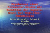 Ergebnisse einer Citrasate ® - Studie mit Reduktion der Heparin-Dosis bei High-Flux- Hämodialyse Peter Ahrenholz; Roland E. Winkler BioArtProducts GmbH;