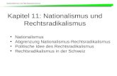 Nationalismus und Rechtsextremismus Kapitel 11: Nationalismus und Rechtsradikalismus Nationalismus Abgrenzung Nationalismus-Rechtsradikalismus Politische.