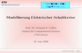 Anfang Präsentation Signale und Systeme II Modellierung Elektrischer Schaltkreise Prof. Dr. François E. Cellier Institut für Computational Science ETH.