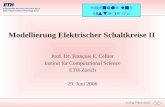 Anfang Präsentation Signale und Systeme II Modellierung Elektrischer Schaltkreise II Prof. Dr. François E. Cellier Institut für Computational Science ETH.