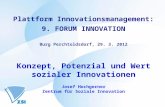 Plattform Innovationsmanagement: 9. FORUM INNOVATION Burg Perchtoldsdorf, 29. 3. 2012 Konzept, Potenzial und Wert sozialer Innovationen Josef Hochgerner
