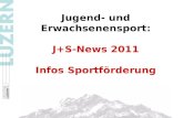 Jugend- und Erwachsenensport: J+S-News 2011 Infos Sportförderung.