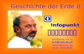 Vortrag von Jop hie l Wolfgang Nebrig lichtfamilie.de.pn info@teleboom.de 03 41 - 44 23 38 60 Infopunkt Geschichte der Erde II.