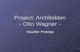 Project: Architekten - Otto Wagner - Visueller Prototyp.