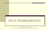 NEUE WERBEMEDIEN © MANZ Verlag Schulbuch, 2009 Autoren: Mag. Gottfried Kögler, Sabine Fekete, Tobias Kloiber.