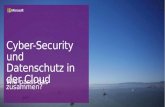 Cyber-Security und Datenschutz in der Cloud Wie passt das zusammen?