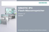 Nur für internen Gebrauch / © Siemens AG 2009. Alle Rechte vorbehalten. SIMATIC IPC Flash-Massenspeicher Version 1.0 06/2009.