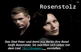 Rosenstolz Das Sind Peter und Anna aus Berlin ihre Band heiβt Rosenstolz. Sie möchten sich selbst mit dem Lied Willkommen vorstellen.Willkommen.
