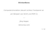 1 / 18 BlinkenBone Computersimulation steuert echtes Frontpanel an am Beispiel von SimH und PDP-11 --- Jörg Hoppe retrocmp.com.