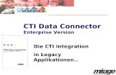 CTI Data Connector Enterprise Version Die CTI Integration in Legacy Applikationen