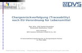 1Paskal Karaiskas und Dirk Verborg - Chargenrückverfolgung (Traceability) nach EU-Verordnung für Lebensmittel Chargenrückverfolgung (Traceability) nach.