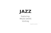 JAZZ featuring: MILES DAVIS Vortrag Copyright: Klaus Heesche.