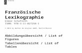 Abbildungsübersicht / List of Figures Tabellenübersicht / List of Tables Französische Lexikographie Elmar Schafroth ISBN: 978-3-11-027258-1 © 2014 by Walter.