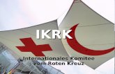 Internationales Komitee vom Roten Kreuz IKRK. Internationales Komitee vom Roten Kreuz (IKRK, 1863) Internationale F¶deration der Rotkreuz- und Rothalbmond-Gesellschaften
