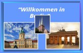 Willkommen in Berlin. Deutschland liegt im Zentrum Europa Deutschland besteht aus 16 Bundesländern. Deutschland zählt rund 82 Millionen Einwohner.