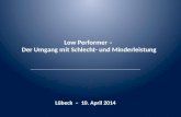 Low Performer – Der Umgang mit Schlecht- und Minderleistung Lübeck – 10. April 2014.