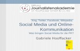 1 Xing, Twitter, Facebook, Wikipedia: Social Media und Online- Kommunikation Was bringen Social Media für die PR? Gabriele Hooffacker.