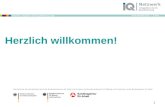 Www.netzwerk-iq.de I © 2011 Netzwerk Integration durch Qualifizierung (IQ) 1 Herzlich willkommen! Das Netzwerk IQ wird gefördert durch das Bundesministerium.