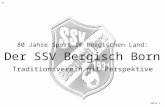 Www.ssv.bergisch-born.de Seite 1 Der SSV Bergisch Born 80 Jahre Sport im Bergischen Land: Traditionsverein mit Perspektive.