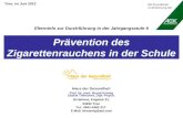 Prävention des Zigarettenrauchens in der Schule Trier, im Juni 2013 Haus der Gesundheit Prof. Dr. med. Bernd Krönig Saskia Tillmanns, Dipl.-Psych. Ärztehaus,