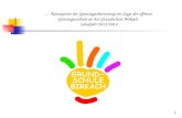 1 … Konzeption der Ganztagesbetreuung im Zuge der offenen Ganztagesschule an der Grundschule Birkach Schuljahr 2013/2014.