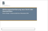 Berner Fachhochschule | Soziale Arbeit Wirkungsorientierung aus Sicht der Gemeinden Simon Steger, wissenschaftlicher Mitarbeiter BFH.