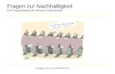 Fragen zur Nachhaltigkeit Ein Fragenkatalog für ehrbare Aufsichtsräte Pflichten Aufgaben Stuttgart, den 14. November 2012.