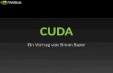 CUDA Ein Vortrag von Simon Bayer 1. Gliederung Gliederung (Teil 1) 1.Einleitung 2.CUDA C 3.Parallelität 3.1.GPU CPU 3.2.Parallelität bei CUDA 3.3.Umwandlung.