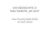 VO GEDICHTE 2: Das Gedicht an sich Paul Fleming (1609-1640): An Sich (1641)