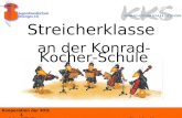 Kooperation der KKS 1 und der JMS Ditzingen Streicherklasse 2011/2012 Streicherklasse an der Konrad-Kocher- Schule.