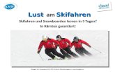 Brüggler KG, Sonnwiesen 4/10, 9702 Ferndorf, office@brueggler.cc, @brueggler.cc Lust am Skifahren Lust am Skifahren Skifahren und.