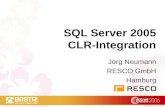 SQL Server 2005 CLR-Integration Jörg Neumann RESCO GmbH Hamburg.