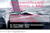 ======!"§==Systems= ePaymentflexible. T-Systems + KRZ Lemgo. Dr. Gerd Bauer, Achim Schwarzmann 28. September 2005 Integrierte ePayment-Lösungen für die