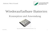 Wiederaufladbare Batterien Konzeption und Anwendung  (2.1.13) Referent: Mirco Eckardt 07.01.20141.