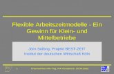 1Unternehmer-Info-Tag, IHK Osnabrück, 25.09.2002 Flexible Arbeitszeitmodelle - Ein Gewinn für Klein- und Mittelbetriebe Jörn Solbrig, Projekt BEST-ZEIT.