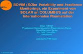 11. November 2008ETH Space Research Seminar, 13. November 2008, ETHZ SOVIM (SOlar Variability and Irradiance Monitoring), ein Experiment von SOLAR an COLUMBUS.