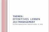 T HEMEN : E FFEKTIVES L ERNEN Z EITMANAGEMENT Einführungsworkshop RepetentenAGs SS 2014.