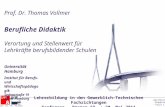 Berufliche Didaktik - Folie 1 - Prof. Dr. Th. Vollmer Lehrerbildung in den Gewerblich-Technischen Fachrichtungen Konferenz – Bremen 19. + 20. Mai 2011.