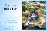 Eine Pilgerwanderung durch Wetterau und Vogelsberg: 31. August – 6. September 2014 © Sandra Hassinger / .