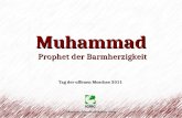 Muhammad Prophet der Barmherzigkeit Islamische Gemeinschaft Milli Görüş Tag der offenen Moschee 2011
