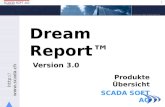 Http://  1 Copyright 2005 SCADA SOFT AG Dream Report Version 3.0 Produkte Übersicht SCADA SOFT AG.