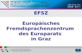 EFSZ Europäisches Fremdsprachenzentrum des Europarats in Graz.