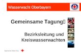 Bayerisches Rotes Kreuz Wasserwacht Oberbayern Gemeinsame Tagung Bezirksleitung und Kreiswasserwachten.