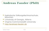Andreas Fassler TCM 1 Andreas Fassler (PhD) Katholische Stiftungsfachhochschule, München University of Georgia, Athens Virginia Commonwealth University.
