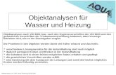 Objektanalyse von THD, letzte Änderung 03.09.2003 Objektanalysen für Wasser und Heizung Objektanalysen nach VDI 6001 bzw. nach den Hygienevorschriften.