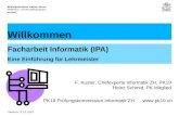 PK19 Prüfungskommission Informatik ZH Bildungsdirektion Kanton Zürich Mittelschul- und Berufsbildungsamt Willkommen Facharbeit Informatik (IPA)