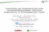 Entwicklung und Standardisierung einer herstellerübergreifenden drahtlosen Kommunikation im Forschungsprojekt iGreen Axel Meyer, John Deere ETIC, Kaiserslautern.
