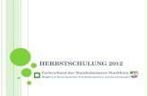 HERBSTSCHULUNG 2012 Fachverband der Standesbeamten Nordrhein e.V. Mitglied im Bund deutscher Standesbeamtinnen und Standesbeamten e. V.